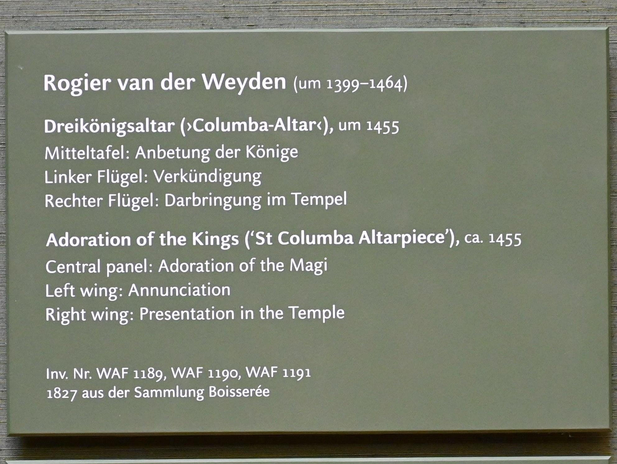 Rogier van der Weyden (1433–1464), Dreikönigsaltar ("Columba-Altar"), Köln, Pfarrkirche St. Kolumba, jetzt München, Alte Pinakothek, Obergeschoss Saal I, um 1455, Bild 2/3