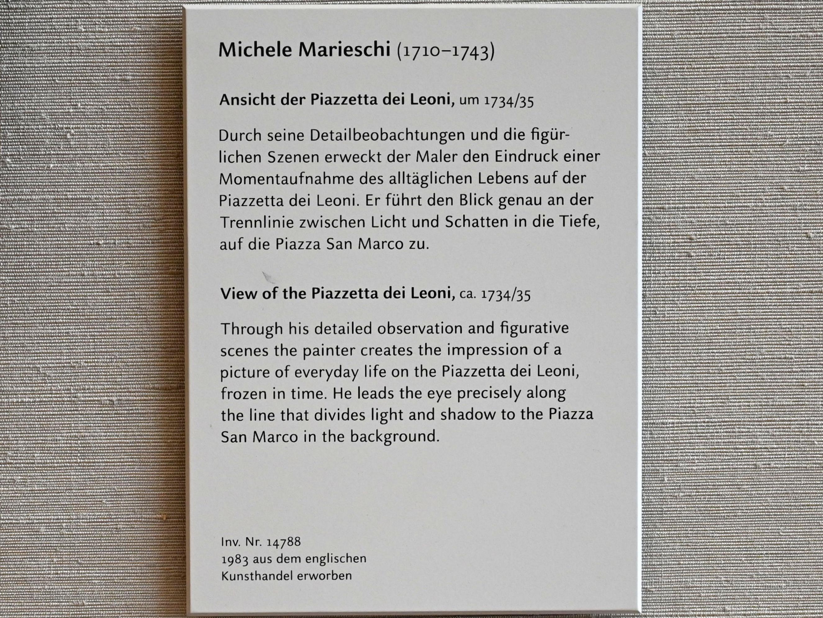Michele Marieschi (1734–1740), Ansicht der Piazzetta dei Leoni, München, Alte Pinakothek, Obergeschoss Saal XIIb, um 1734–1735, Bild 2/2