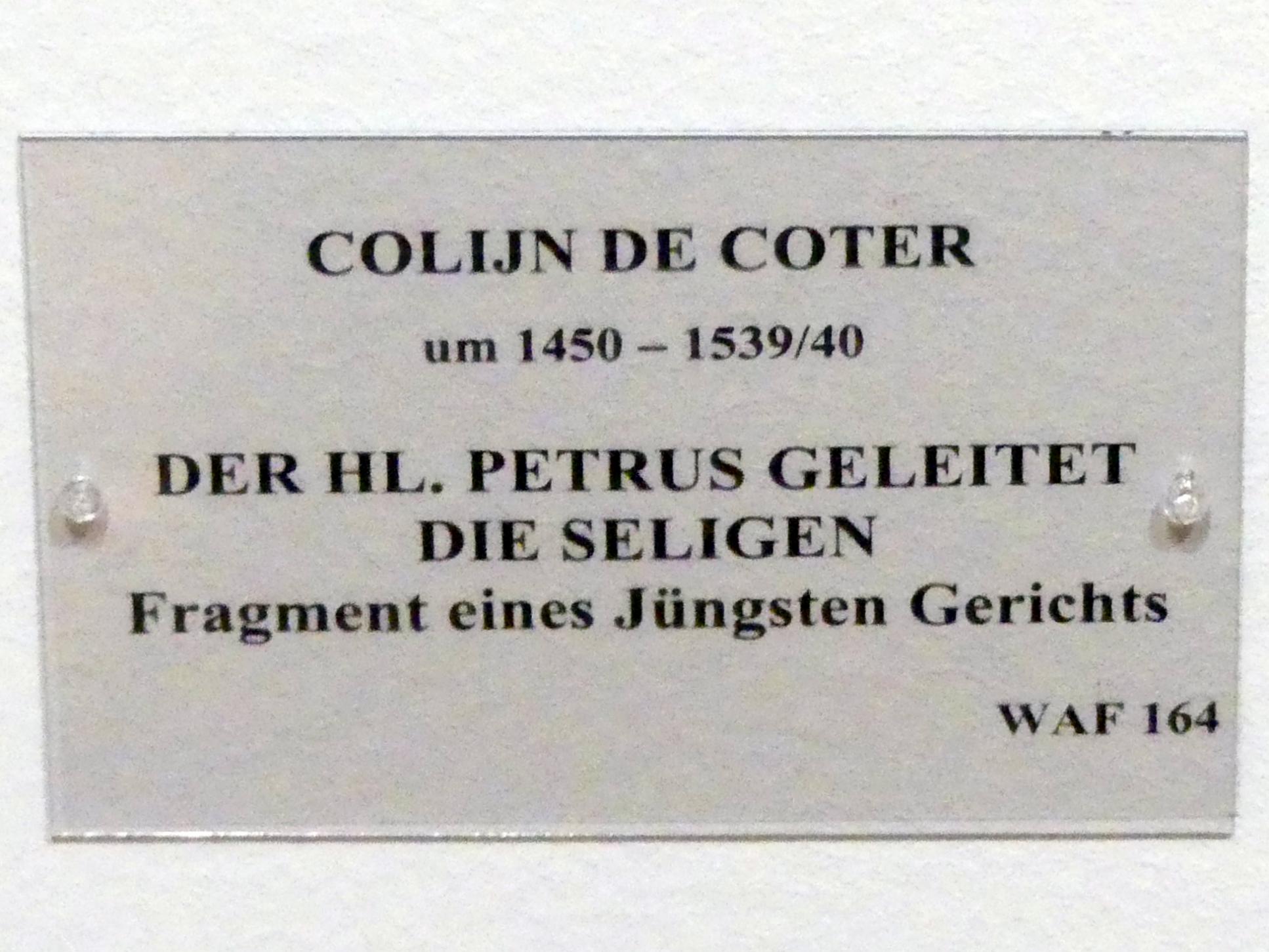 Colijn (Colyn) de Coter (1505–1520), Der hl. Petrus geleitet die Seligen, München, Alte Pinakothek, Erdgeschoss Saal IIc, vor 1510, Bild 2/2