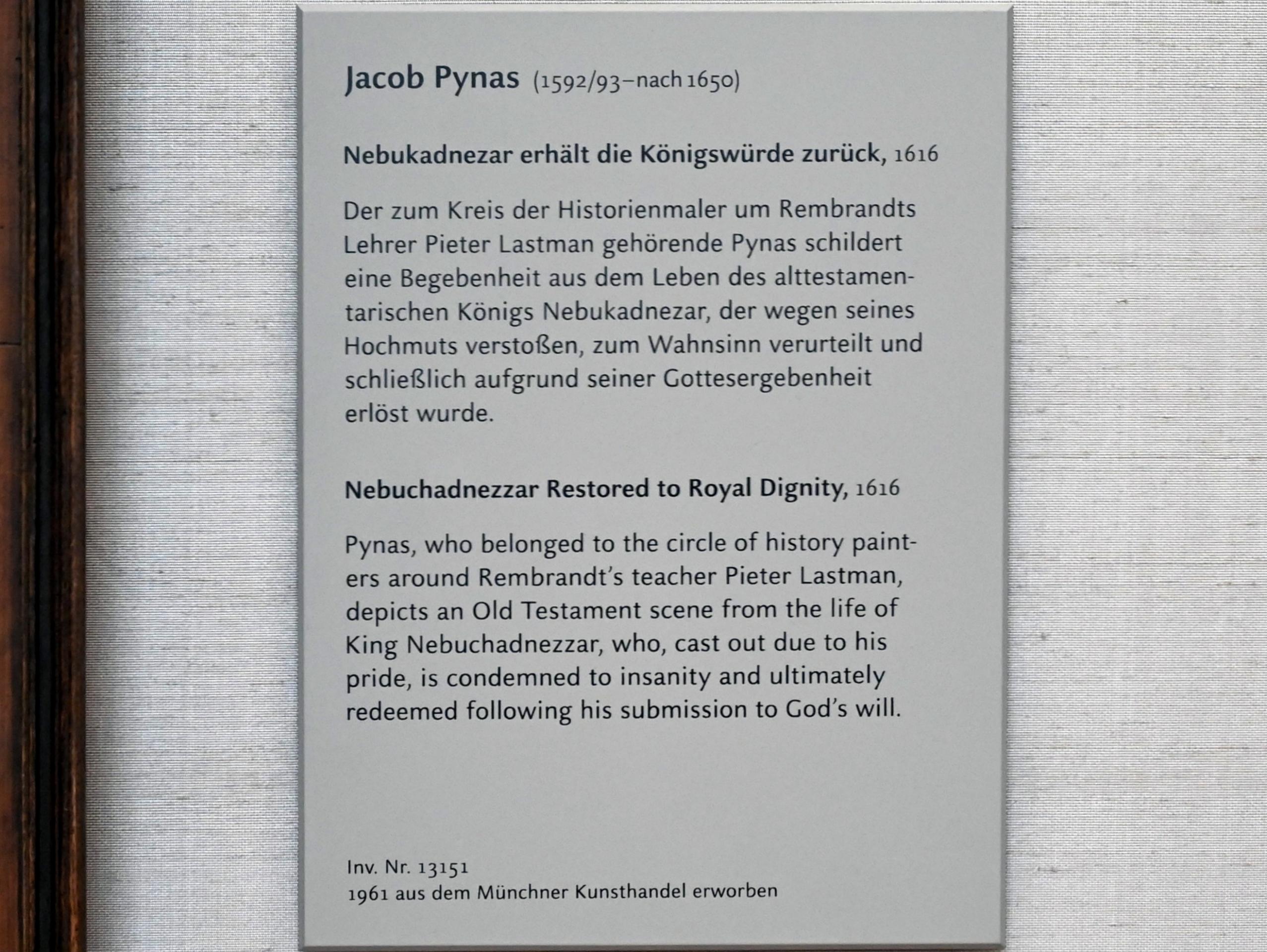 Jacob Pynas (1616–1631), Nebukadnezar erhält die Königswürde zurück, München, Alte Pinakothek, Obergeschoss Kabinett 14, 1616, Bild 2/2