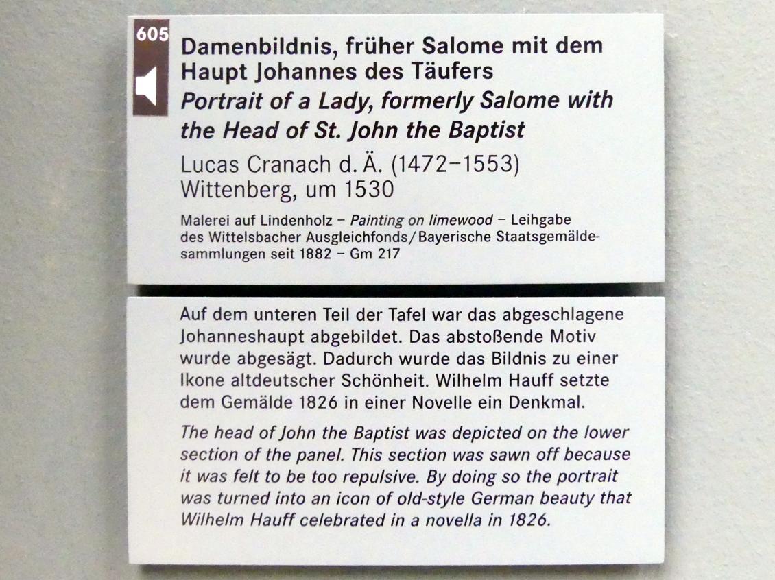 Lucas Cranach der Ältere (1502–1550), Damenbildnis, früher Salome mit dem Haupt Johannes des Täufers, Nürnberg, Germanisches Nationalmuseum, Saal 111, um 1530, Bild 2/2