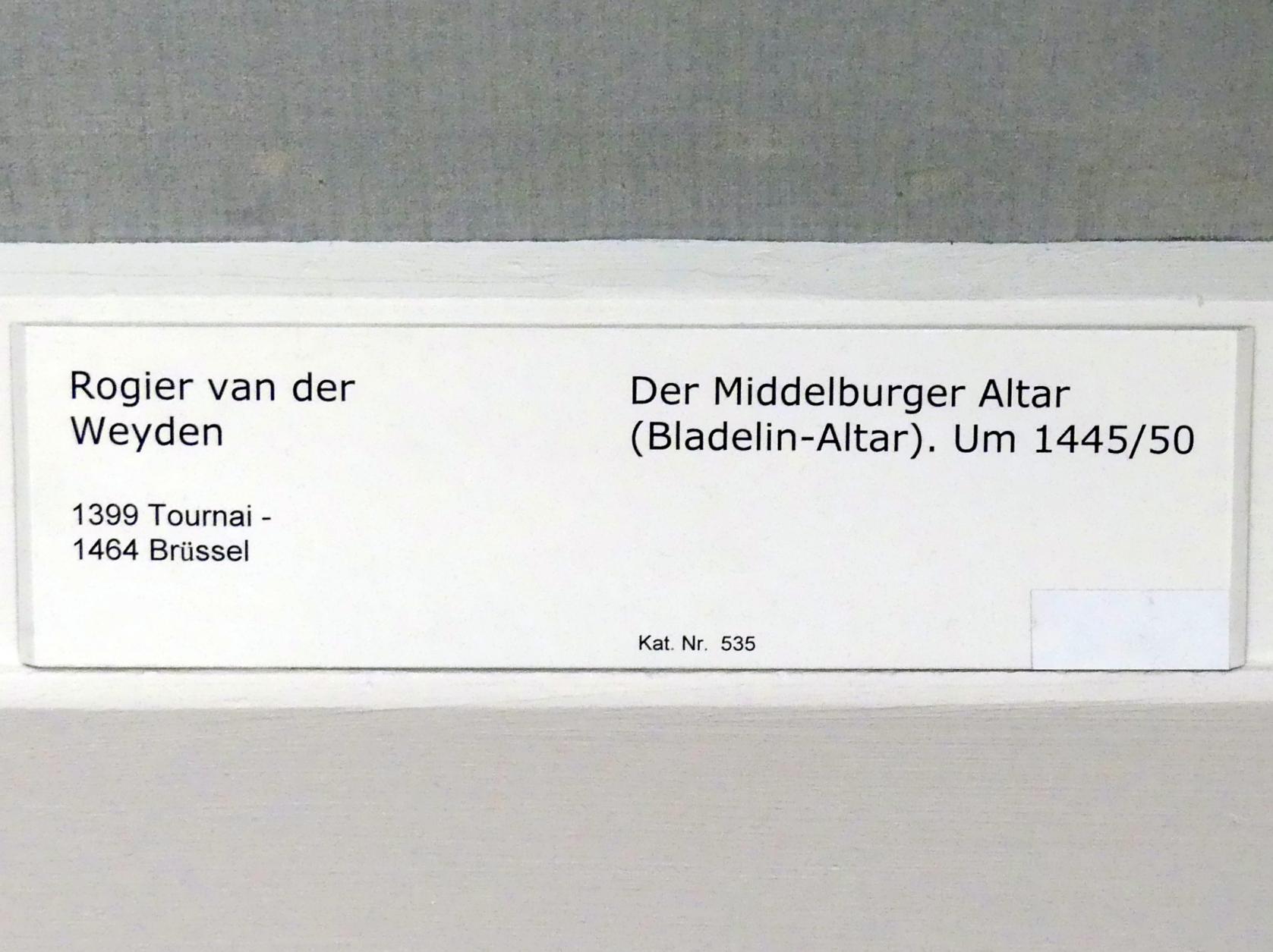 Rogier van der Weyden (1433–1464), Der Middelburger Altar (Bladelin-Altar), Middelburg (Maldegem), Kirche St. Peter und Paul, jetzt Berlin, Gemäldegalerie ("Berliner Wunder"), Saal IV, um 1445–1450, Bild 5/5