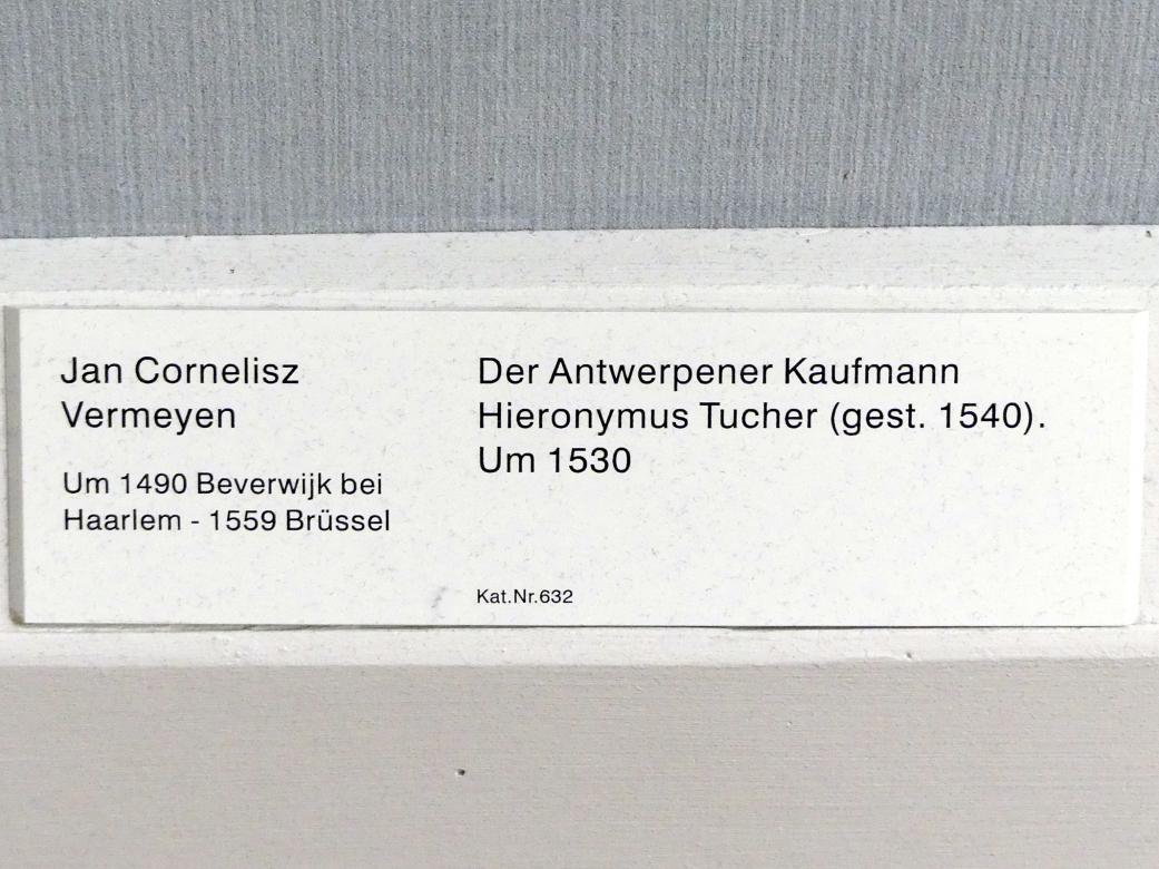Jan Cornelisz Vermeyen (1527–1540), Der Antwerpener Kaufmann Hieronymus Tucher (gestorben 1540), Berlin, Gemäldegalerie ("Berliner Wunder"), Saal VI, um 1530, Bild 2/2