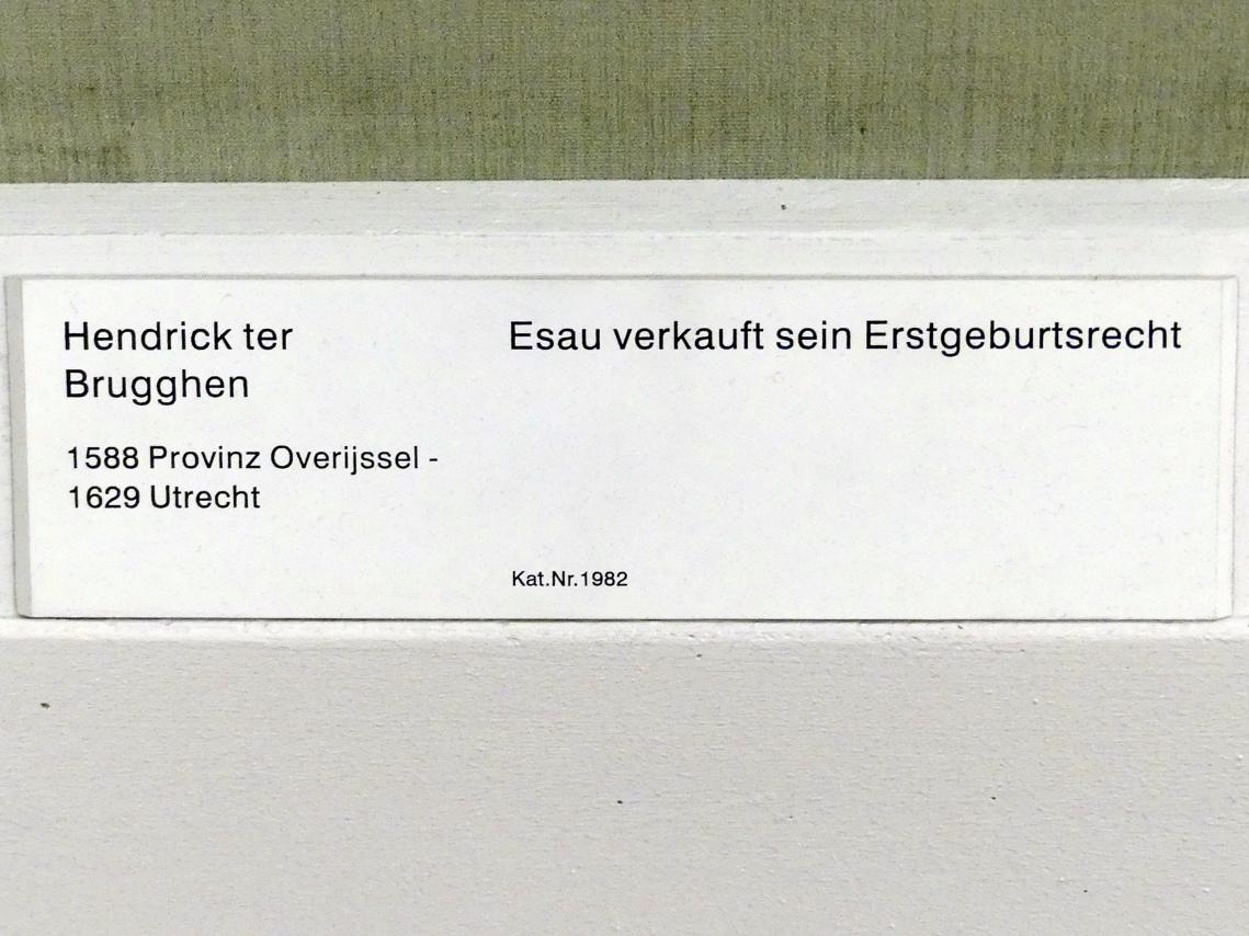 Hendrick ter Brugghen (1616–1629), Esau verkauft sein Erstgeburtsrecht, Berlin, Gemäldegalerie ("Berliner Wunder"), Saal IX, Undatiert, Bild 2/2
