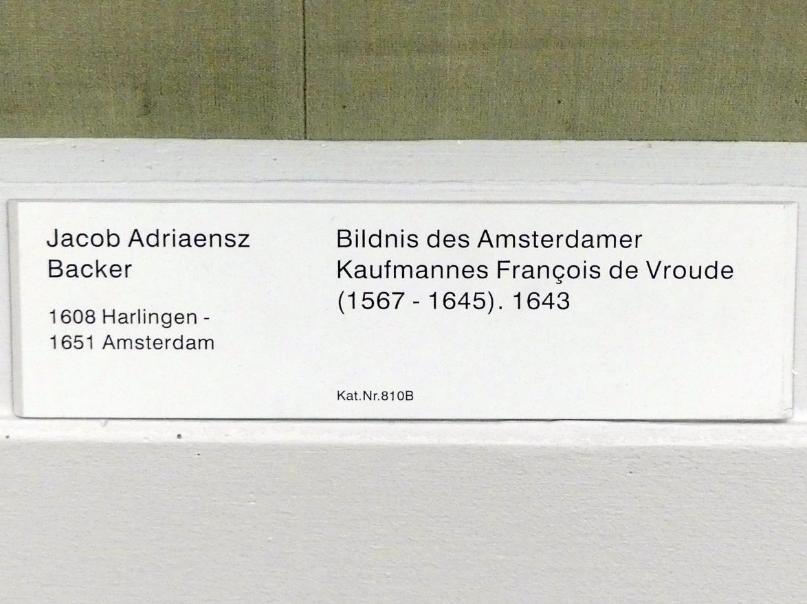 Jacob Adriaensz. Backer (1640–1650), Bildnis des Amsterdamer Kaufmannes François de Vroude (1567-1645), Berlin, Gemäldegalerie ("Berliner Wunder"), Saal XI, 1643, Bild 2/2