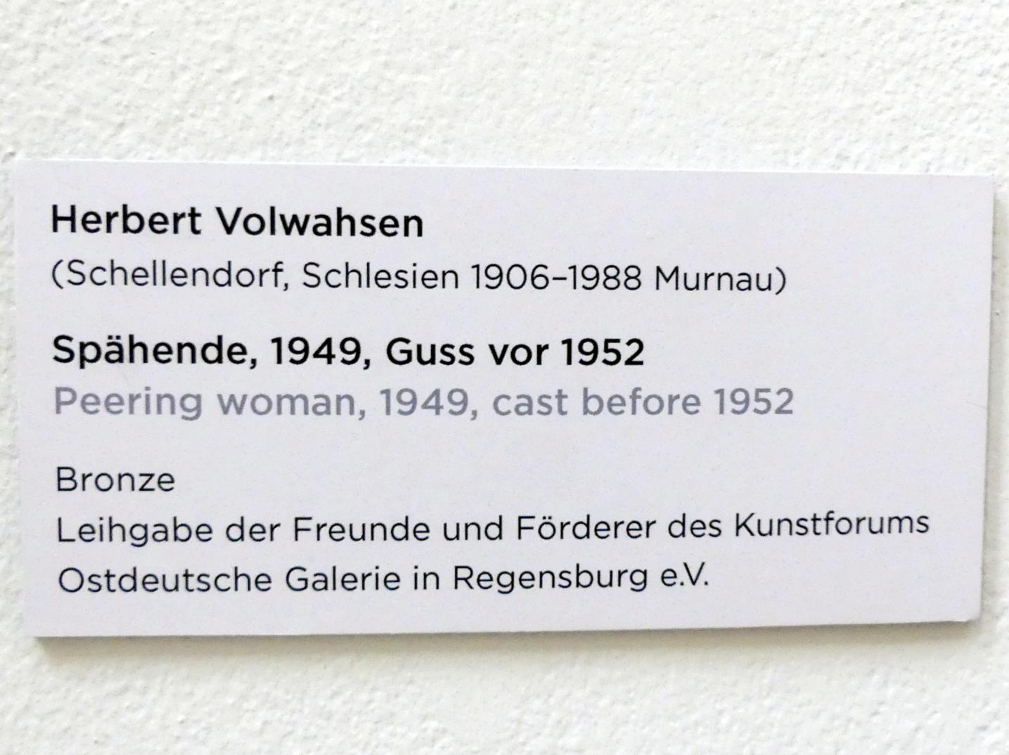 Herbert Volwahsen (1949–1965), Spähende, Regensburg, Ostdeutsche Galerie, Durchgang 1, 1949, Bild 3/3