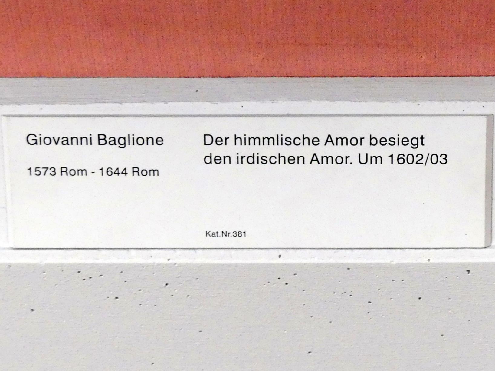 Giovanni Baglione (1602–1606), Der himmlische Amor besiegt den irdischen Amor, Berlin, Gemäldegalerie ("Berliner Wunder"), Saal XIV, um 1602–1603, Bild 2/2