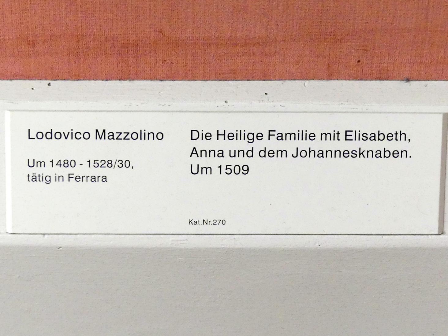 Ludovico Mazzolino (1505–1525), Die Heilige Familie mit Elisabeth, Anna und dem Johannesknaben, Berlin, Gemäldegalerie ("Berliner Wunder"), Saal XVII, um 1509, Bild 2/2