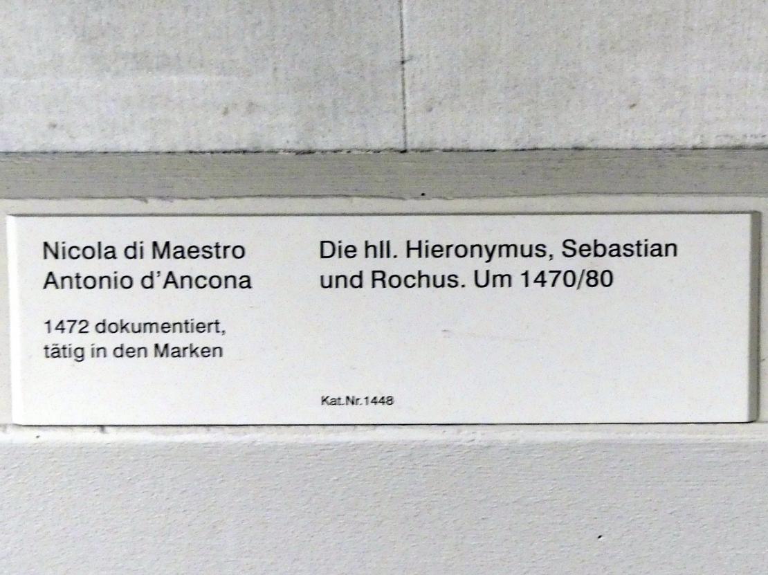 Nicola di Maestro Antonio d'Ancona (1475–1502), Die hll. Hieronymus, Sebastian und Rochus, Berlin, Gemäldegalerie ("Berliner Wunder"), Saal XVIII, um 1470–1480, Bild 2/2