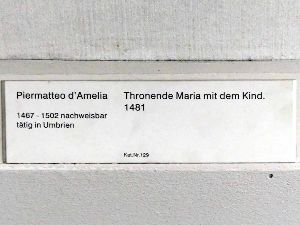 Piermatteo d'Amelia (1481), Thronende Maria mit dem Kind, Berlin, Gemäldegalerie ("Berliner Wunder"), Saal XVIII, 1481, Bild 2/2