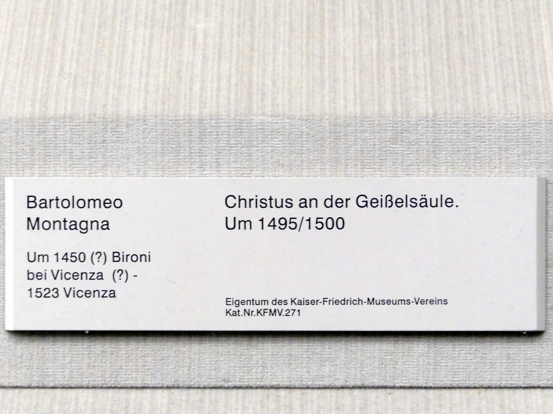 Bartolomeo Montagna (1497–1515), Christus an der Geißelsäule, Berlin, Gemäldegalerie ("Berliner Wunder"), Kabinett 35, um 1495–1500, Bild 2/2