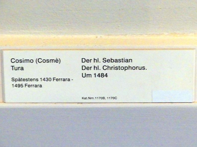 Cosmè (Cosimo) Tura (1457–1486), Der hl. Sebastian, der hl.Christophorus, Berlin, Gemäldegalerie ("Berliner Wunder"), Kabinett 36, um 1484, Bild 2/2