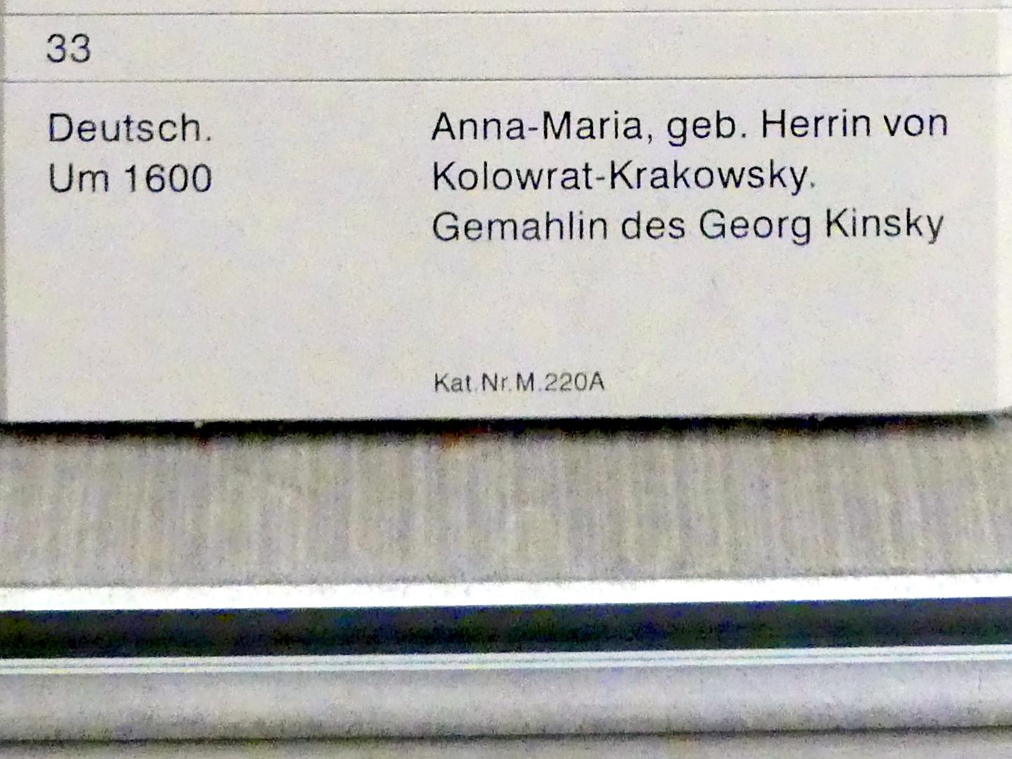 Anna-Maria, geb. Herrin von Kolowrat-Krakowsky, Gemahlin des Georg Kinsky, Berlin, Gemäldegalerie ("Berliner Wunder"), Kabinett 34, um 1600, Bild 2/2