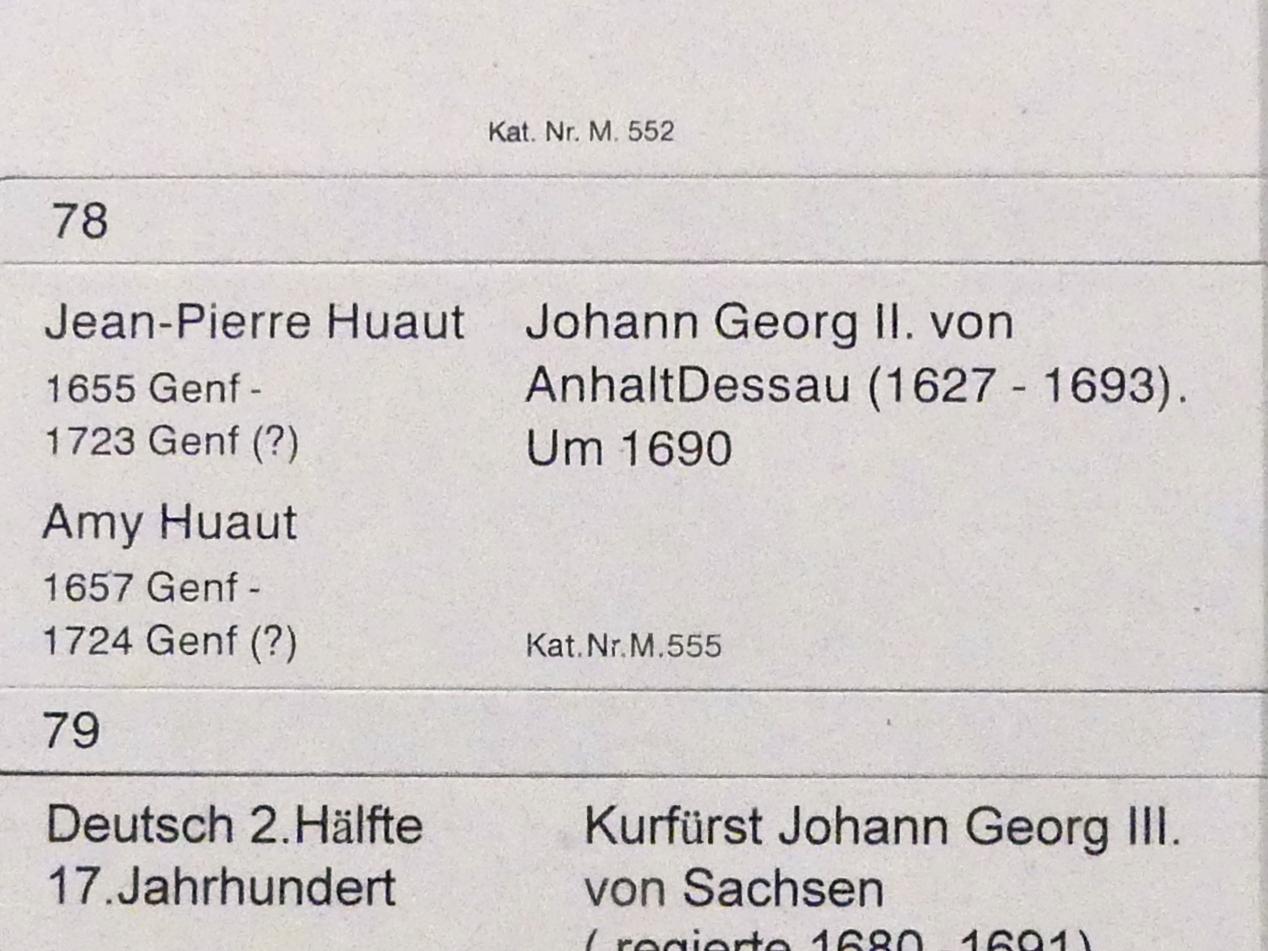 Jean-Pierre Huaut (1690), Johann Georg II. von Anhalt-Dessau (1627-1693), Berlin, Gemäldegalerie ("Berliner Wunder"), Kabinett 34, um 1690, Bild 2/2