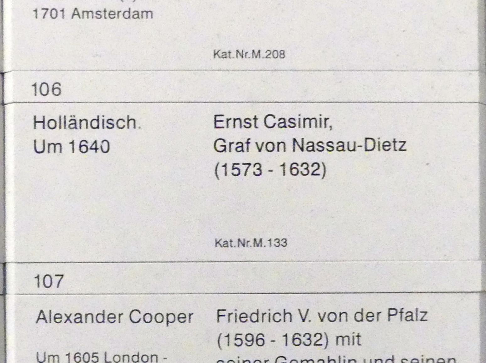 Ernst Casimir, Graf von Nassau-Dietz (1573-1632), Berlin, Gemäldegalerie ("Berliner Wunder"), Kabinett 34, um 1640, Bild 2/2