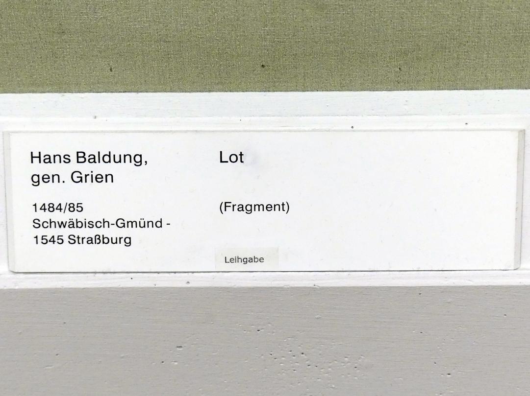 Hans Baldung Grien (1500–1544), Lot (Fragment), Berlin, Gemäldegalerie ("Berliner Wunder"), Kabinett 2, Undatiert, Bild 2/2
