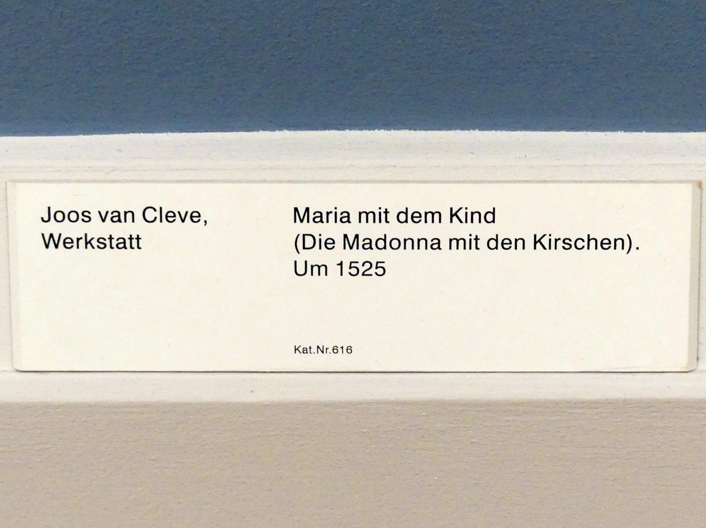 Joos van Cleve (Joos van der Beke) (Werkstatt) (1525–1530), Maria mit dem Kind (Die Madonna mit den Kirschen), Berlin, Gemäldegalerie ("Berliner Wunder"), Kabinett 6, um 1525, Bild 2/2