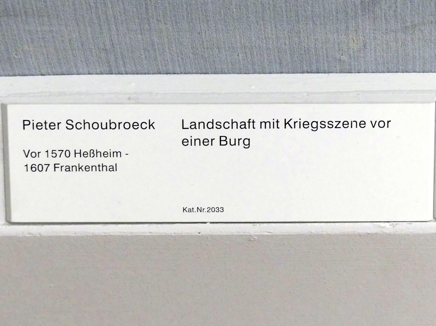 Pieter Schoubroeck (1603), Landschaft mit Kriegsszene vor einer Burg, Berlin, Gemäldegalerie ("Berliner Wunder"), Kabinett 8, Undatiert, Bild 2/2