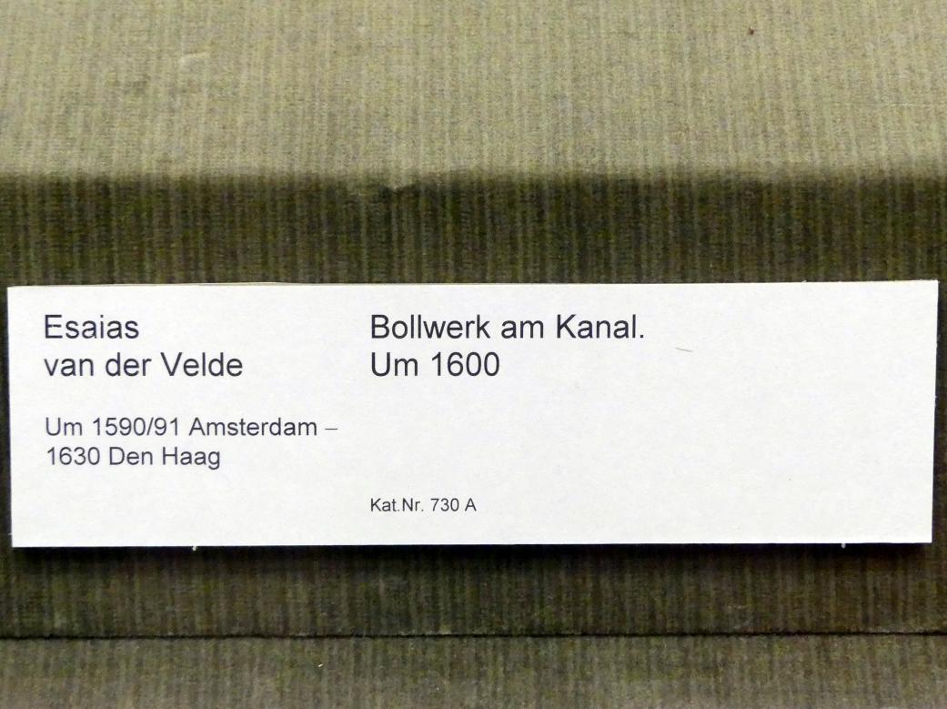 Esaias van de Velde (1600–1629), Bollwerk am Kanal, Berlin, Gemäldegalerie ("Berliner Wunder"), Kabinett 10, um 1600, Bild 2/2
