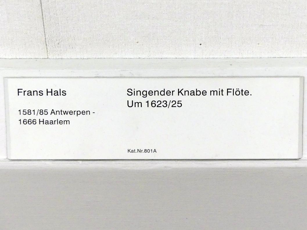 Frans Hals (1616–1664), Singender Knabe mit Flöte, Berlin, Gemäldegalerie ("Berliner Wunder"), Kabinett 13, um 1623–1625, Bild 2/2