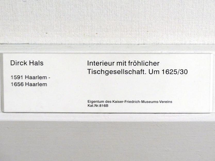 Dirck Hals (1620–1656), Interieur mit fröhlicher Tischgesellschaft, Berlin, Gemäldegalerie ("Berliner Wunder"), Kabinett 13, 1625–1630, Bild 2/2