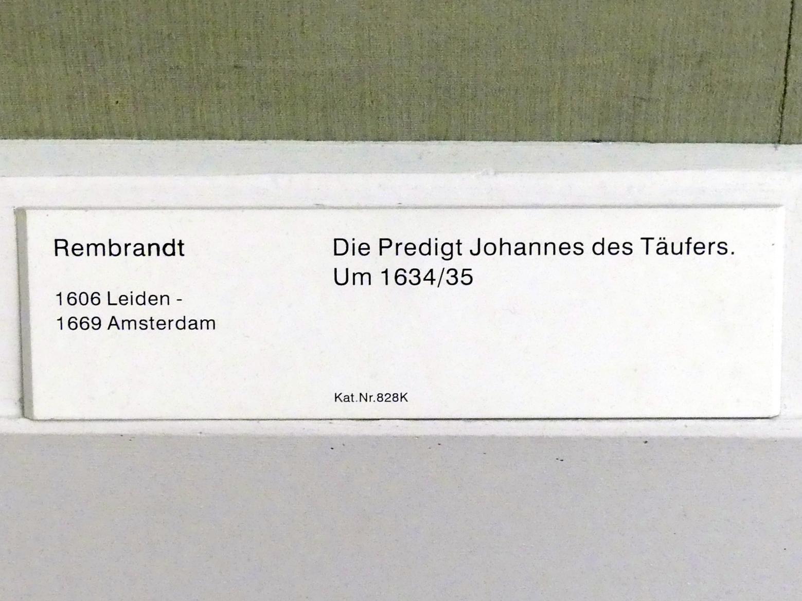 Rembrandt (Rembrandt Harmenszoon van Rijn) (1627–1669), Die Predigt Johannes des Täufers, Berlin, Gemäldegalerie ("Berliner Wunder"), Kabinett 16, um 1634–1635, Bild 2/2