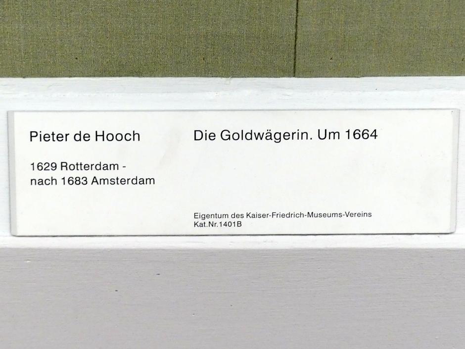 Pieter de Hooch (1650–1681), Die Goldwägerin, Berlin, Gemäldegalerie ("Berliner Wunder"), Kabinett 18, um 1664, Bild 2/2