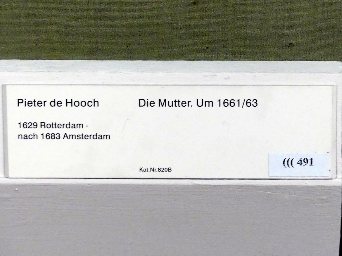 Pieter de Hooch (1650–1681), Die Mutter, Berlin, Gemäldegalerie ("Berliner Wunder"), Kabinett 18, um 1661–1663, Bild 2/2
