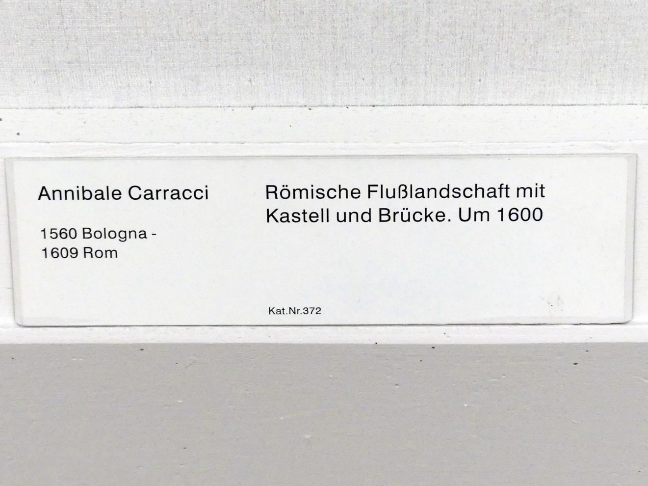 Annibale Carracci (1582–1609), Römische Flusslandschaft mit Kastell und Brücke, Berlin, Gemäldegalerie ("Berliner Wunder"), Kabinett 25, um 1600, Bild 2/2