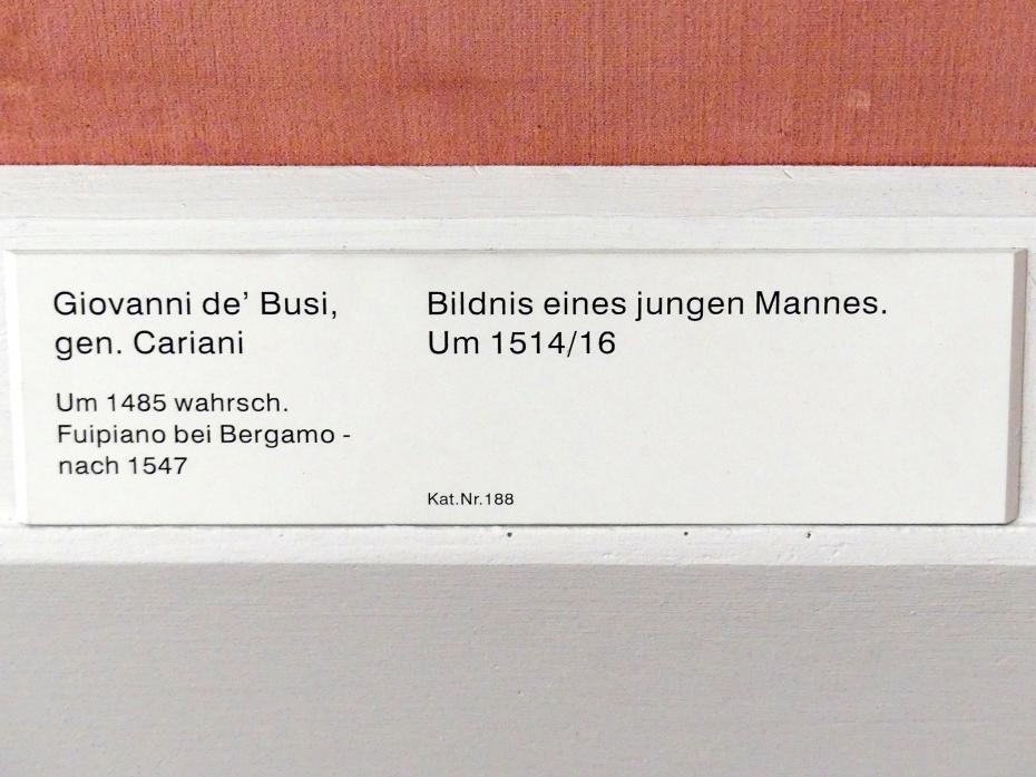 Giovanni Cariani (Giovanni Busi) (1515–1540), Bildnis eines jungen Mannes, Berlin, Gemäldegalerie ("Berliner Wunder"), Kabinett 32, um 1514–1516, Bild 2/2