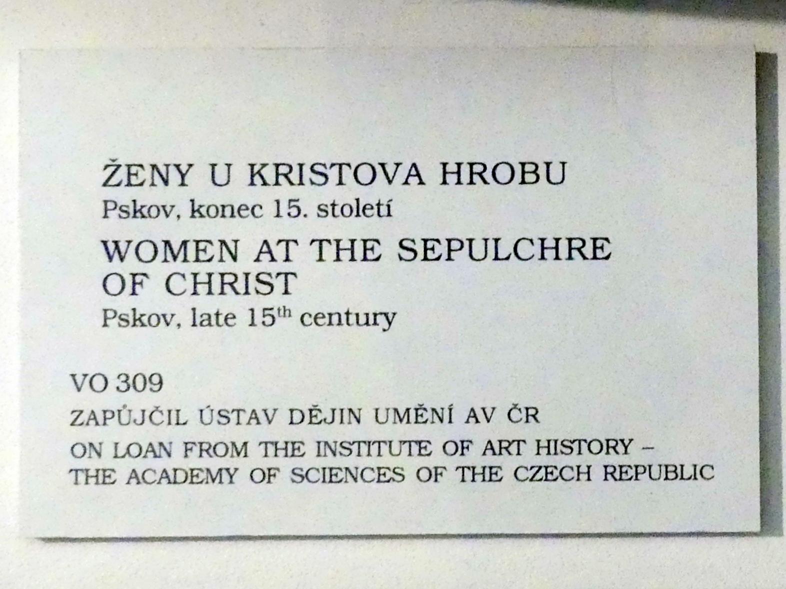 Frauen am Grab Jesu Christi, Prag, Nationalgalerie im Palais Sternberg, 1. Obergeschoss, Saal 6, Ende 15. Jhd., Bild 2/2