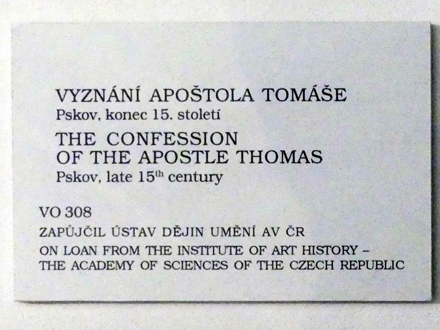 Das Bekenntnis des Apostel Thomas, Prag, Nationalgalerie im Palais Sternberg, 1. Obergeschoss, Saal 6, Ende 15. Jhd., Bild 2/2