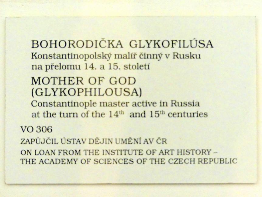 Meister aus Konstantinopel (1400), Muttergottes (Glykophilusa), Prag, Nationalgalerie im Palais Sternberg, 1. Obergeschoss, Saal 6, um 1400, Bild 2/2