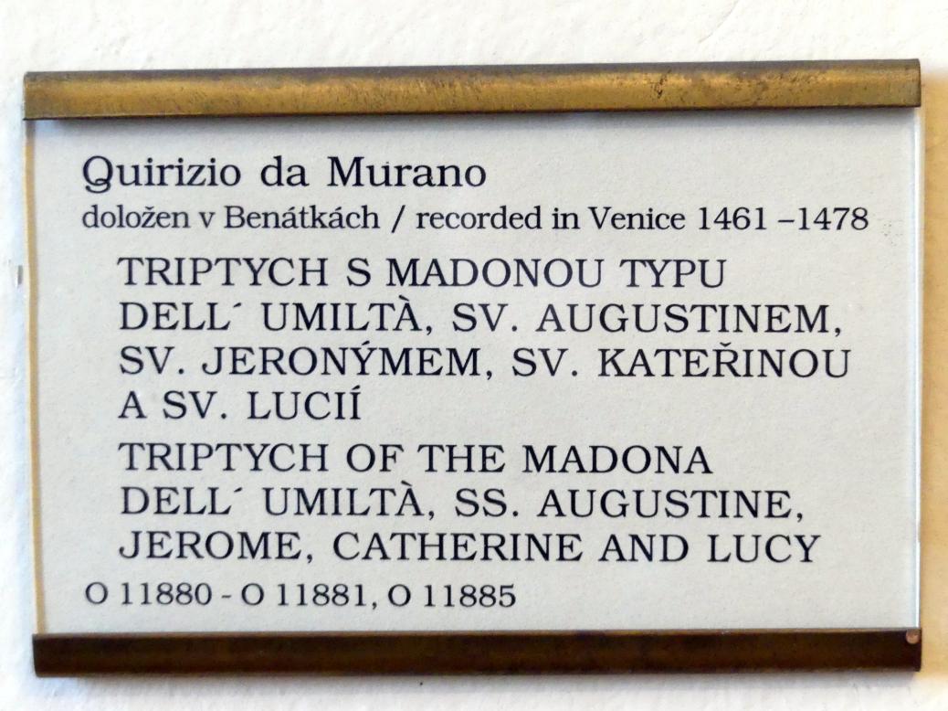 Quirizio di Giovanni da Murano (1469), Triptychon mit Madonna dell'Umiltà und den hll. Augustinus, Hieronymus, Katharina von Alexandrien und Lucia von Syrakus, Prag, Nationalgalerie im Palais Sternberg, 1. Obergeschoss, Saal 3, um 1461–1478, Bild 5/5