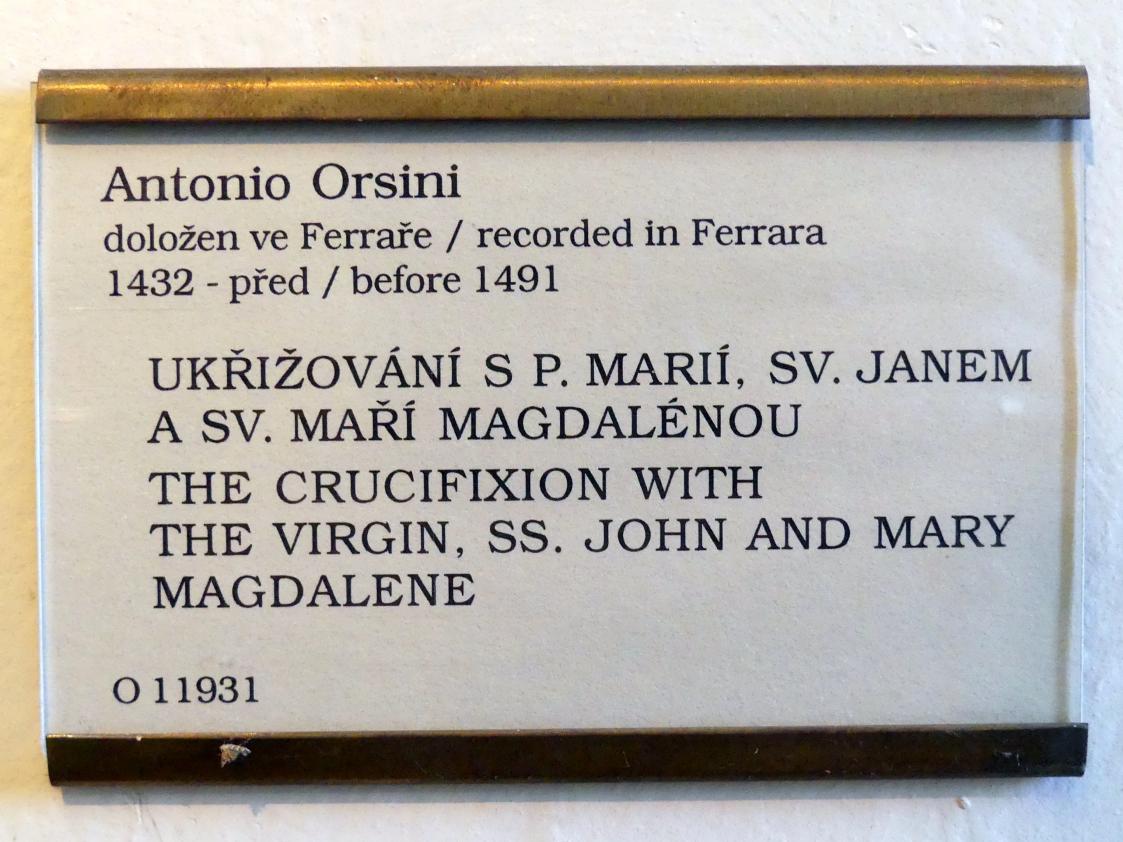 Antonio Orsini (Undatiert), Gekreuzigter Christus mit der Jungfrau Maria und den hll. Apostel Johannes und Maria Magdalena, Prag, Nationalgalerie im Palais Sternberg, 1. Obergeschoss, Saal 3, Undatiert, Bild 2/2