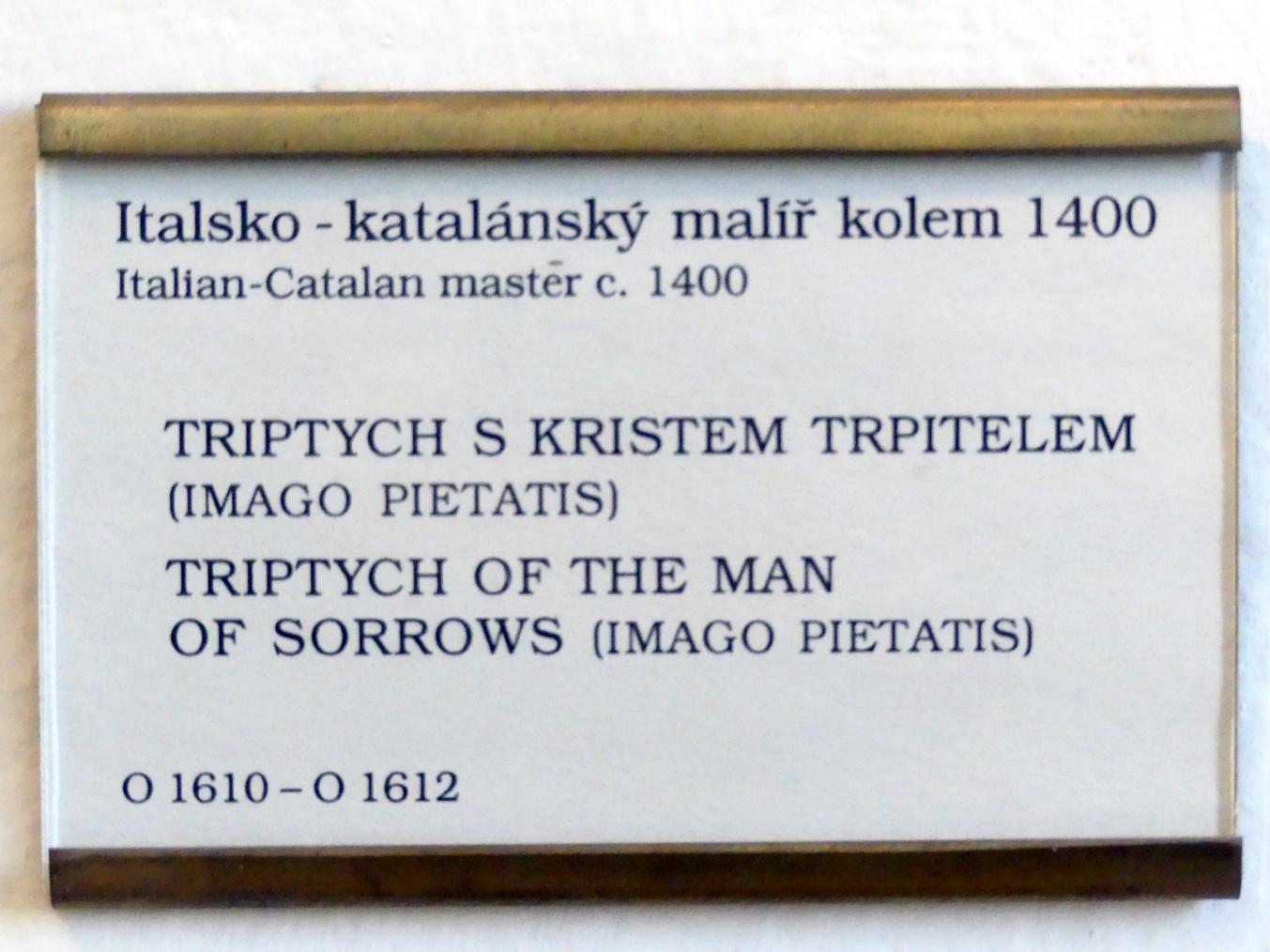 Triptychon mit Christus als Schmerzensmann, Prag, Nationalgalerie im Palais Sternberg, 1. Obergeschoss, Saal 4, um 1400, Bild 2/2