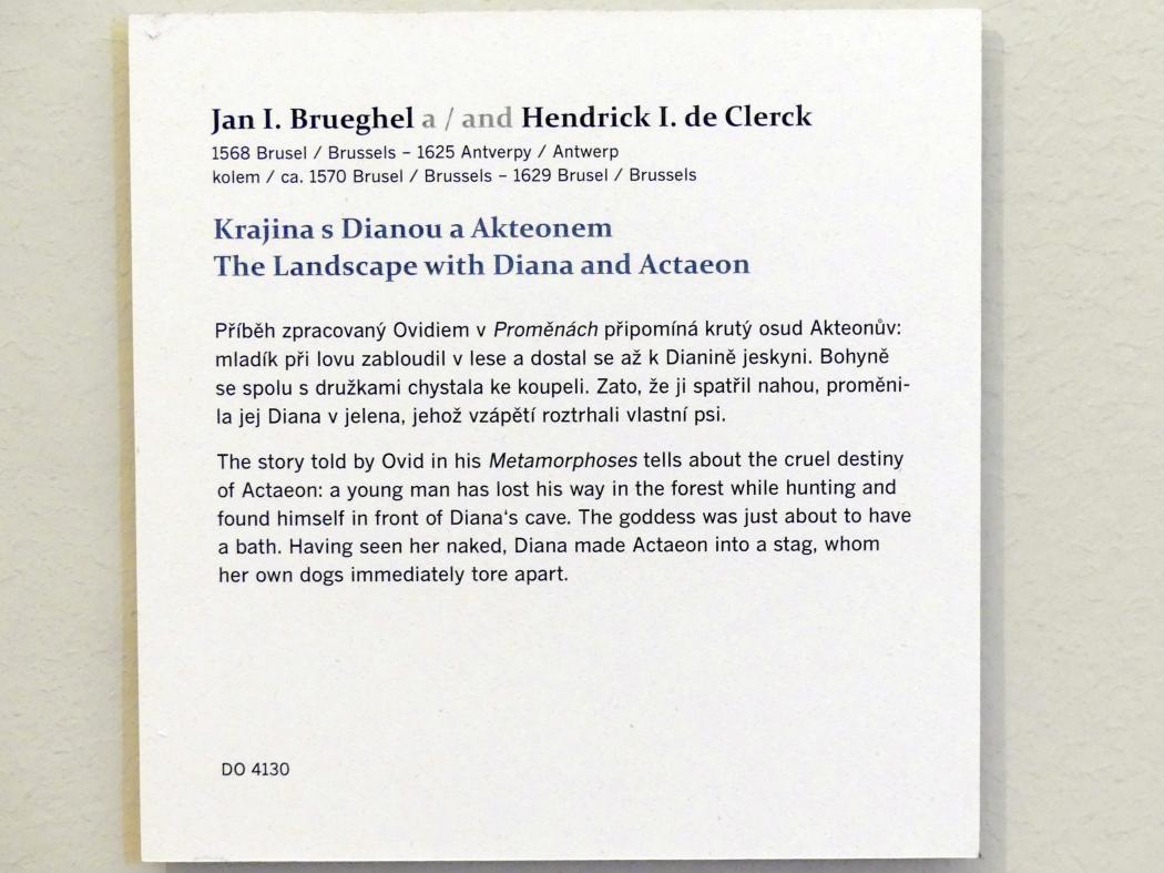 Jan Brueghel der Ältere (Samtbrueghel, Blumenbrueghel) (1593–1621), Landschaft mit Diana und Aktaion, Prag, Nationalgalerie im Palais Sternberg, 2. Obergeschoss, Saal 11, Undatiert, Bild 2/2