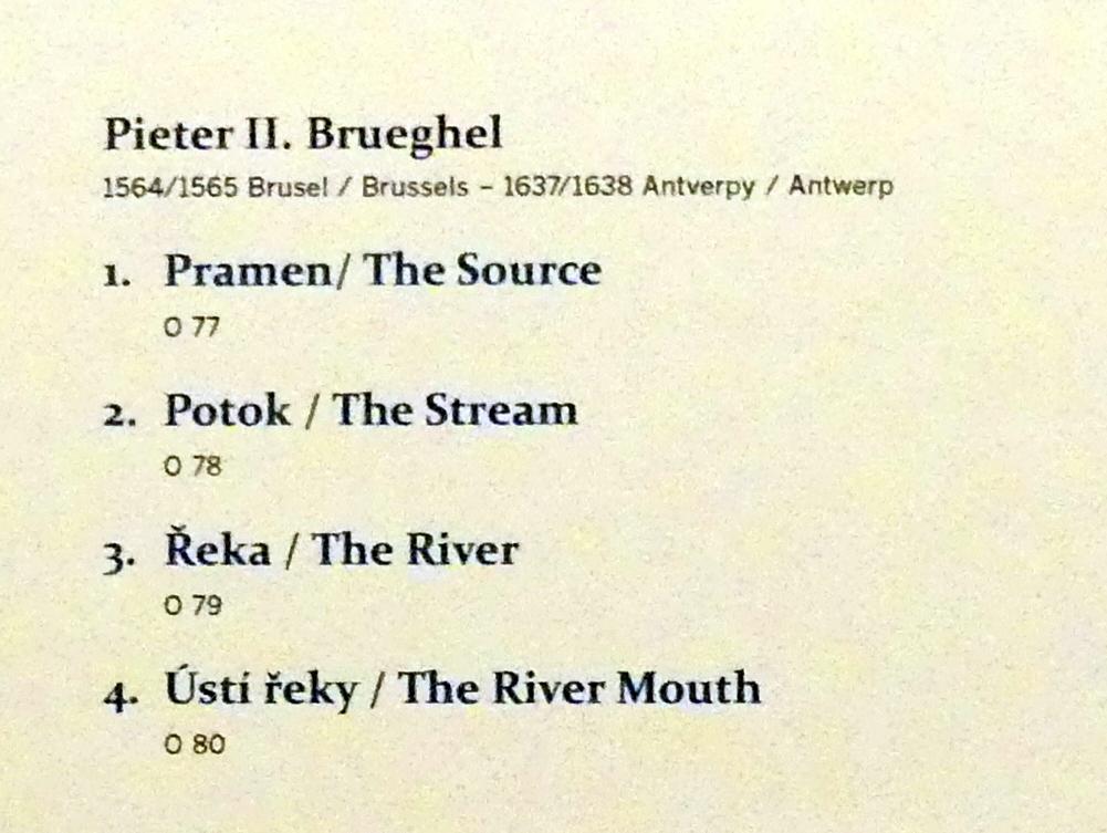 Pieter Brueghel der Jüngere (Höllenbrueghel) (1587–1634), Bach, Prag, Nationalgalerie im Palais Sternberg, 2. Obergeschoss, Saal 15, Undatiert, Bild 2/2