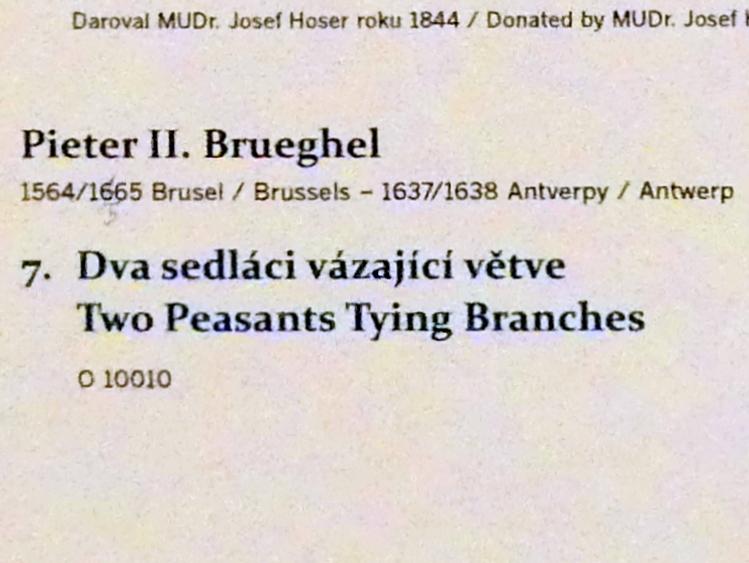 Pieter Brueghel der Jüngere (Höllenbrueghel) (1587–1634), Zwei Bauern Zweige bindend, Prag, Nationalgalerie im Palais Sternberg, 2. Obergeschoss, Saal 15, Undatiert, Bild 2/2