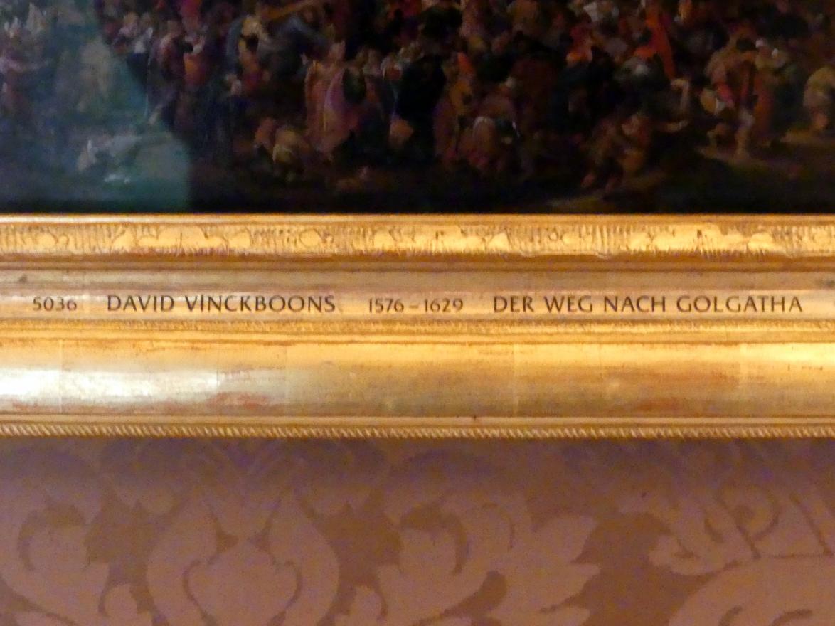 David Vinckboons (1611), Der Weg nach Golgatha, Schleißheim, Staatsgalerie im Neuen Schloss, Niederländisches Malerei-Kabinett im Paradeappartement des Kurfürsten, Undatiert, Bild 2/2