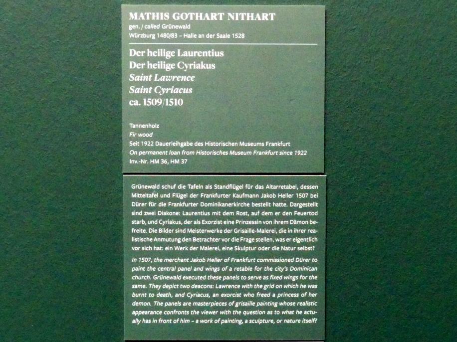 Matthias Grünewald (Mathis Gothart-Nithart) (1500–1528), Der hl. Laurentius, der hl. Cyriakus, Frankfurt am Main, ehem. Dominikanerkloster, jetzt Frankfurt am Main, Städel Museum, 2. Obergeschoss, Saal 2, um 1509–1510, Bild 2/2