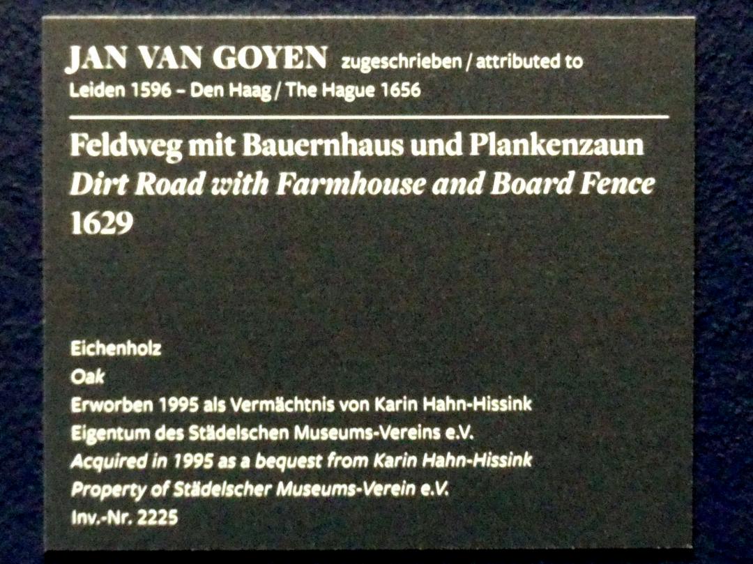 Jan van Goyen (1621–1657), Feldweg mit Bauernhaus und Plankenzaun, Frankfurt am Main, Städel Museum, 2. Obergeschoss, Saal 7, 1629, Bild 2/2