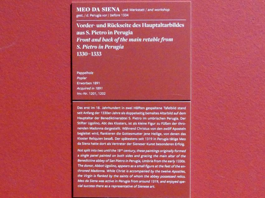 Meo di Siena (Meo da Guido da Siena) (1309–1331), Vorder- und Rückseite des Hauptaltarbildes aus S. Pietro in Perugia, Perugia, Benediktinerkloster San Pietro, jetzt Frankfurt am Main, Städel Museum, 2. Obergeschoss, Saal 12, 1330–1333, Bild 2/2