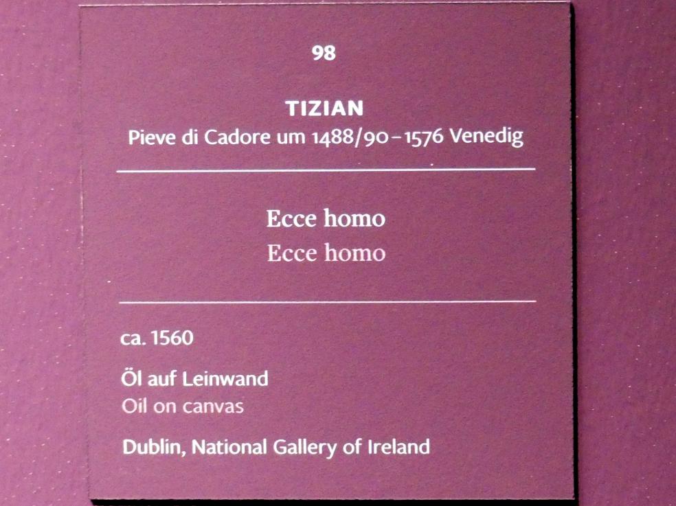 Tiziano Vecellio (Tizian) (1509–1575), Ecce homo, Frankfurt, Städel, Ausstellung "Tizian und die Renaissance in Venedig" vom 13.02. - 26.05.2019, Teil 2, Raum 4, um 1560, Bild 2/2