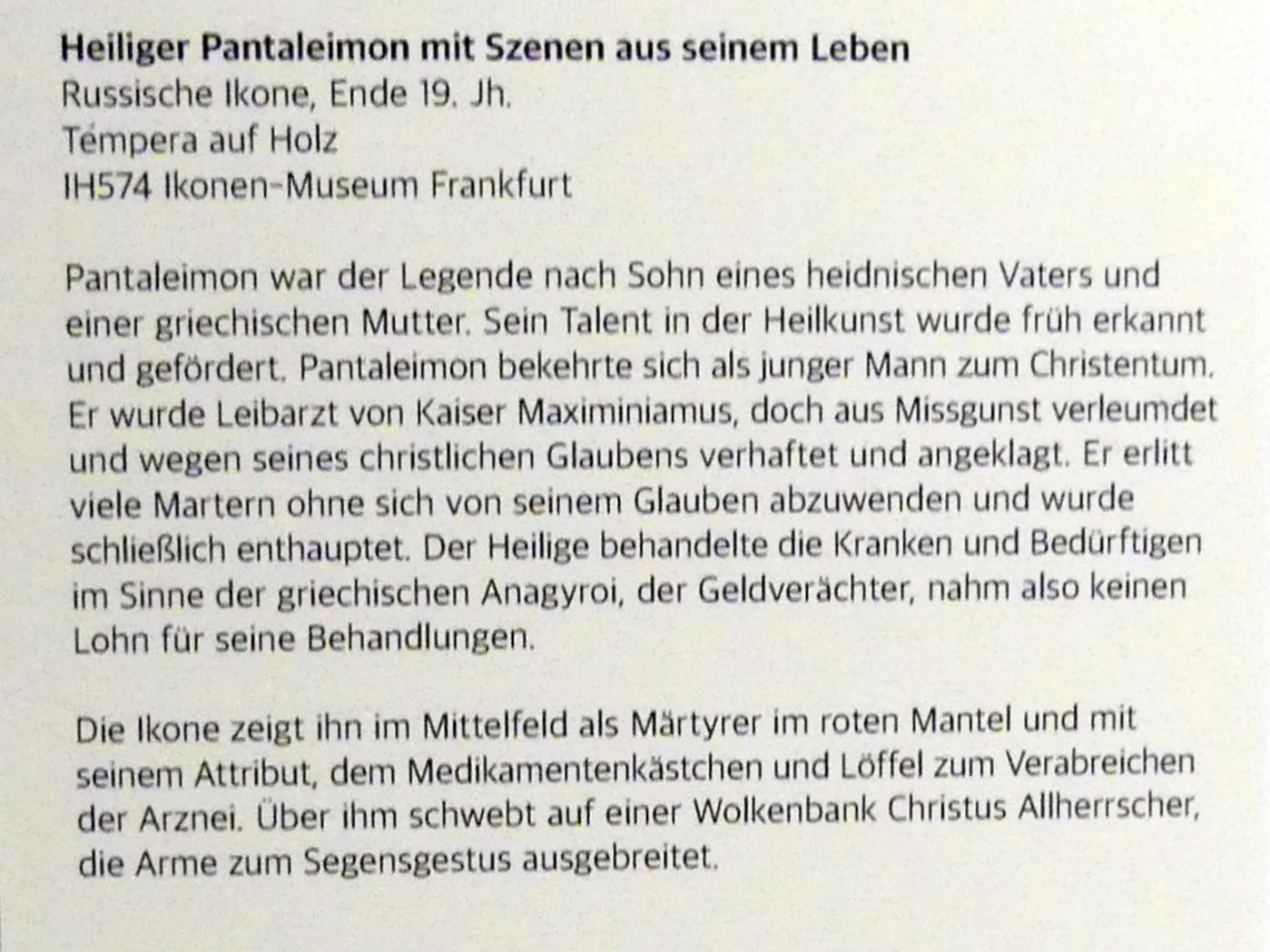 Heiliger Pantaleimon mit Szenen aus seinem Leben, Frankfurt am Main, Ikonen-Museum, Obergeschoss, Ende 19. Jhd., Bild 2/3