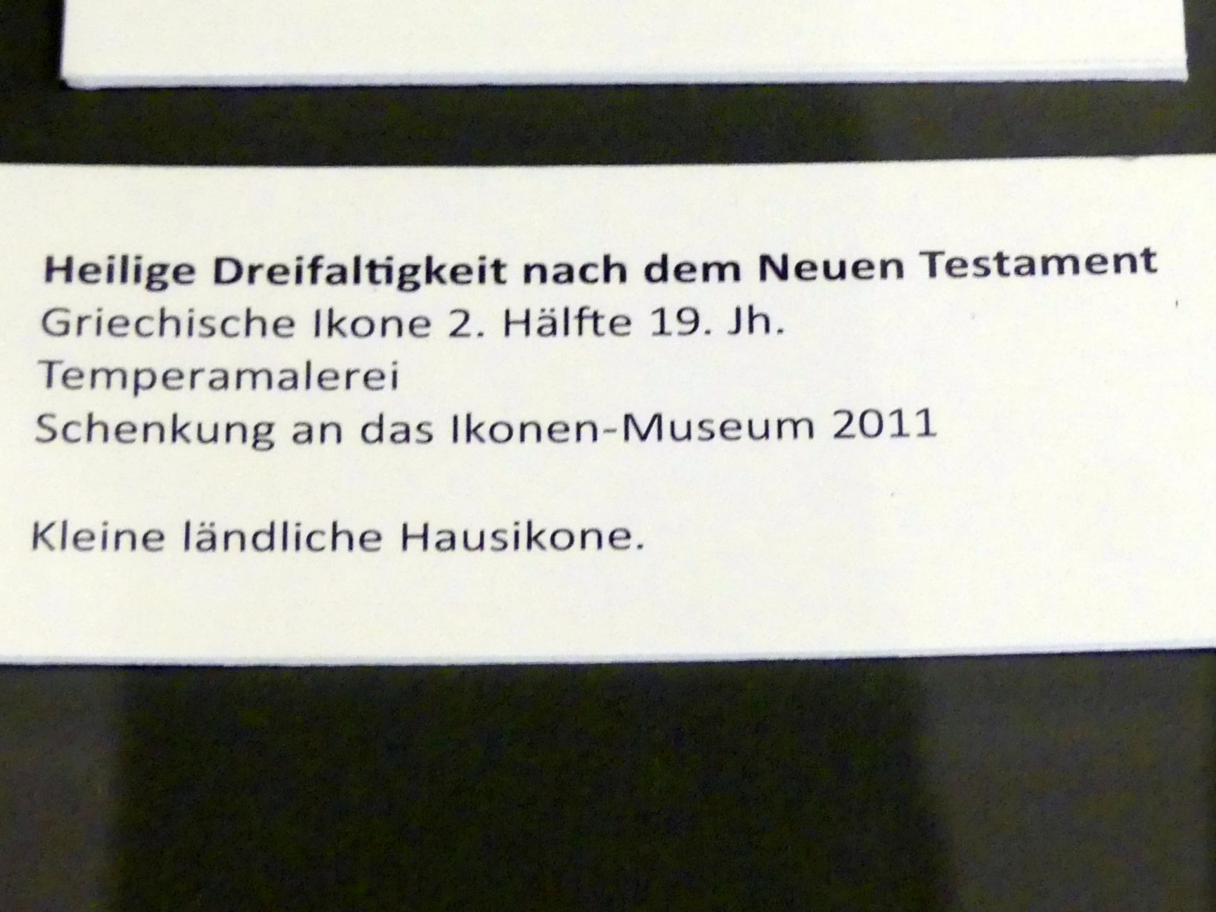 Heilige Dreifaltigkeit nach dem Neuen Testament, Frankfurt am Main, Ikonen-Museum, Obergeschoss, 2. Hälfte 19. Jhd., Bild 2/2