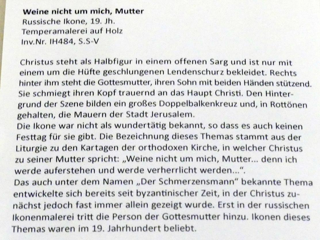 Weine nicht um mich, Mutter, Frankfurt am Main, Ikonen-Museum, Erdgeschoss, 19. Jhd., Bild 2/2