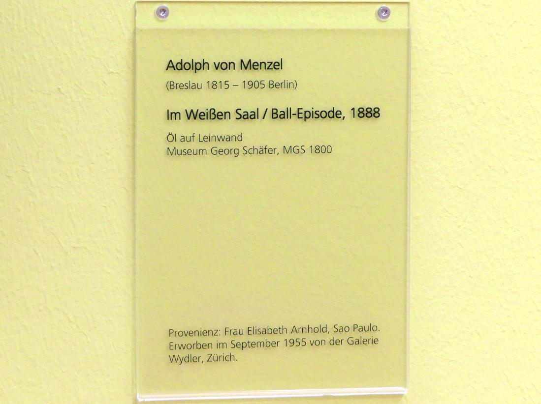 Adolph von Menzel (1844–1888), Im Weißen Saal / Ball-Episode, Schweinfurt, Museum Georg Schäfer, Saal 7, 1888, Bild 2/2
