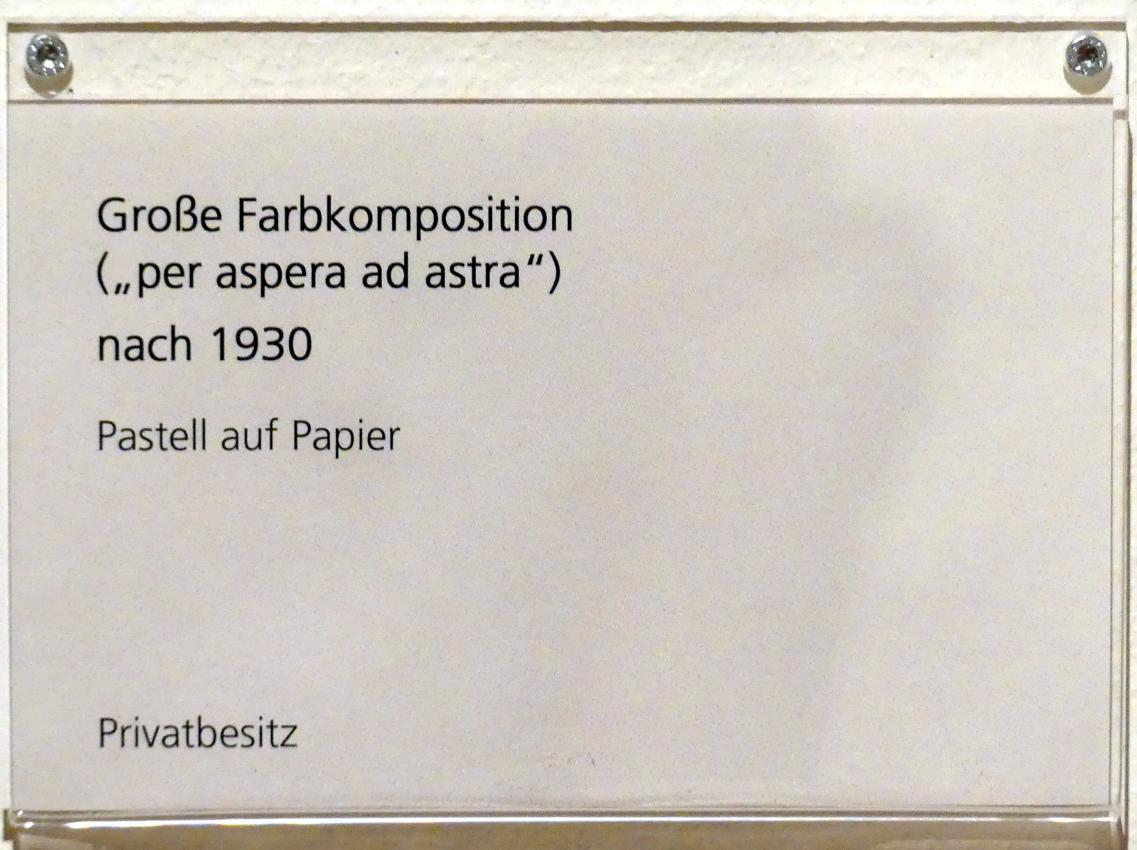 Adolf Hölzel (1880–1933), Große Farbkomposition ("per aspera ad astra"), Schweinfurt, Museum Georg Schäfer, Ausstellung Adolf Hölzel vom 03.02.-01.05.2019, Saal 11, nach 1930, Bild 2/2