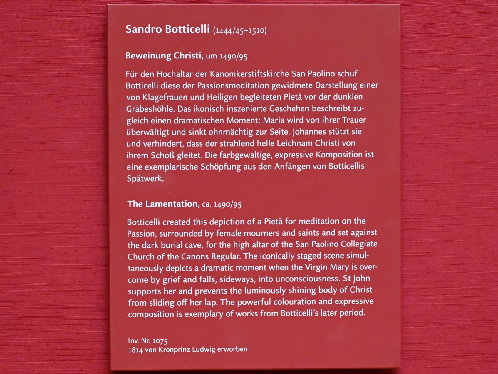 Sandro Botticelli (1462–1500), Beweinung Christi, Florenz, Kirche San Paolino, jetzt München, Alte Pinakothek, Obergeschoss Saal IV, um 1490–1495, Bild 2/2